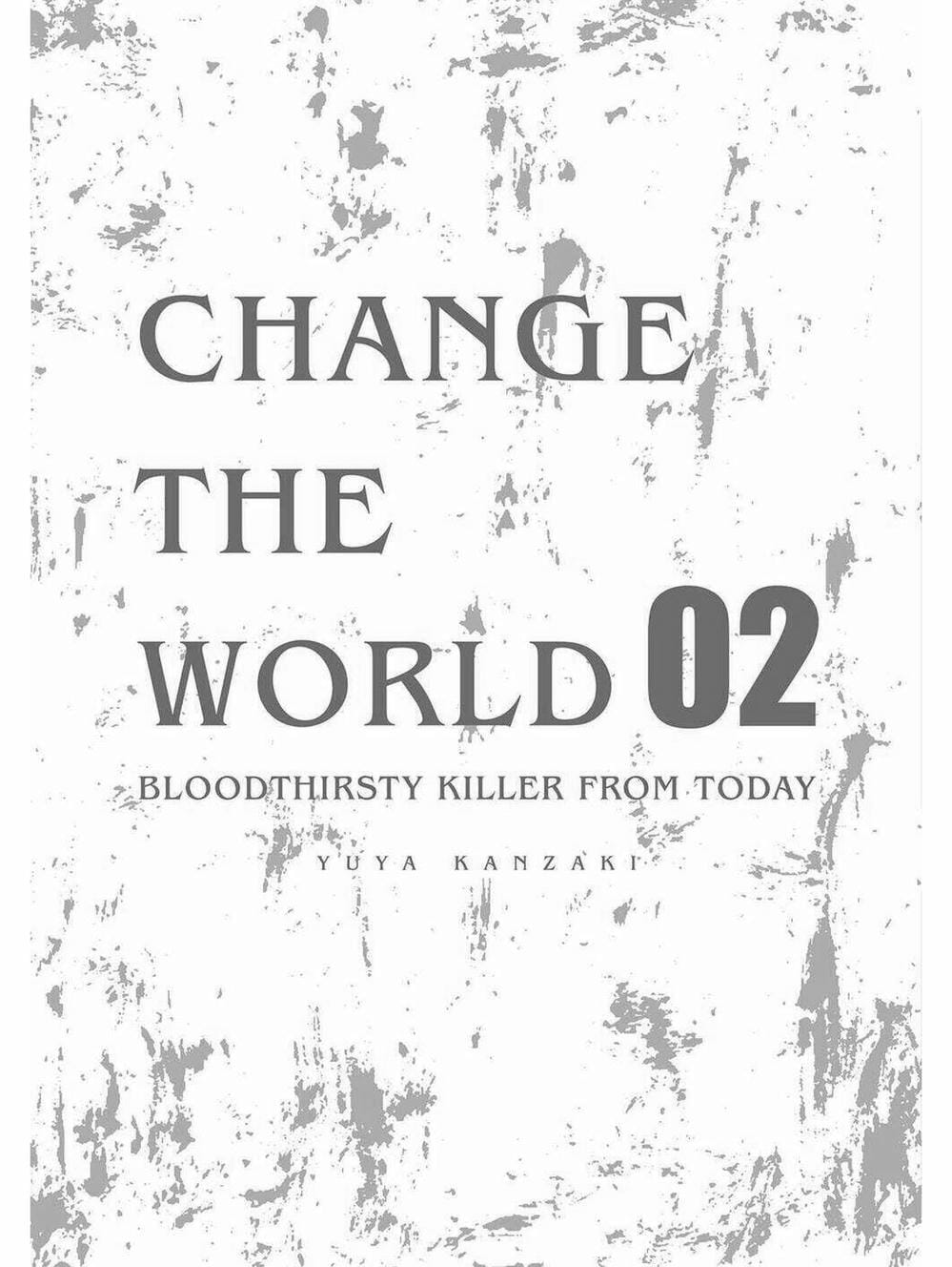 Truyện Tranh Thay Đổi Thế Giới - Change The World trang 6