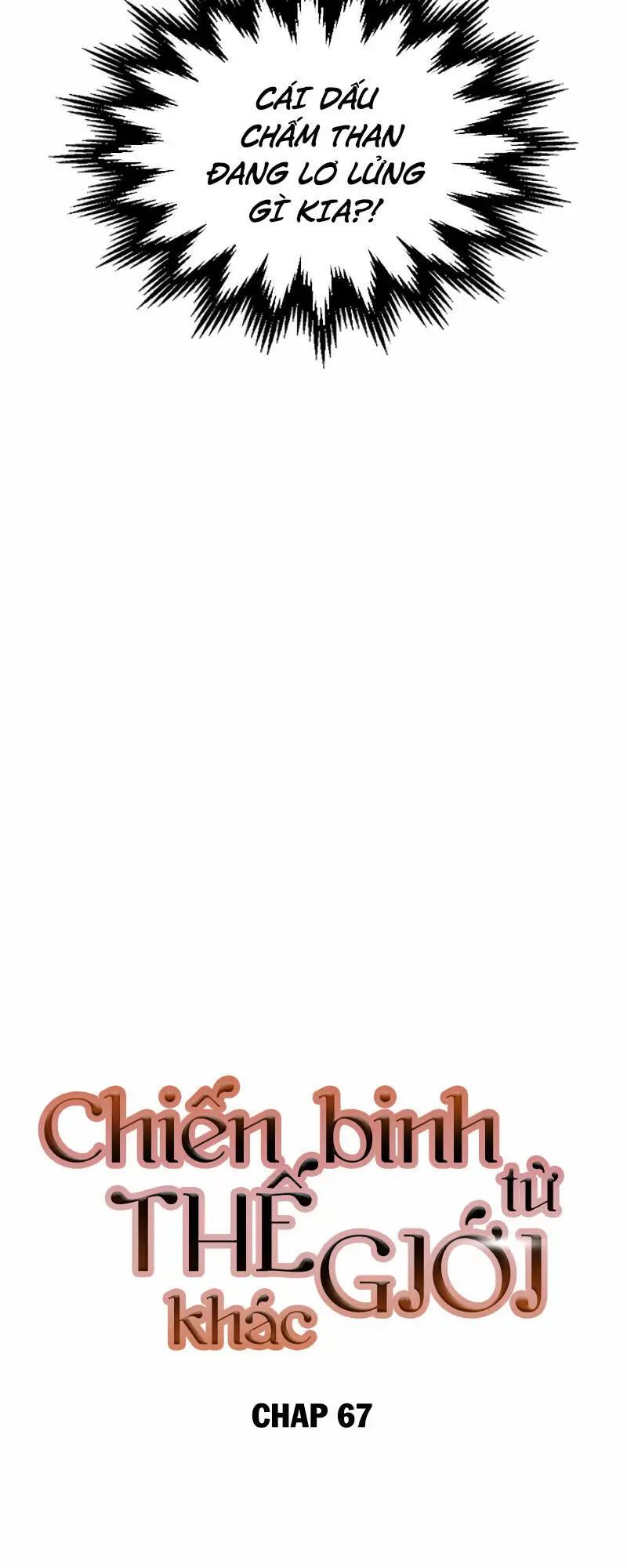 Truyện Tranh Chiến Binh Từ Thế Giới Khác - Otherworld Warrior trang 6