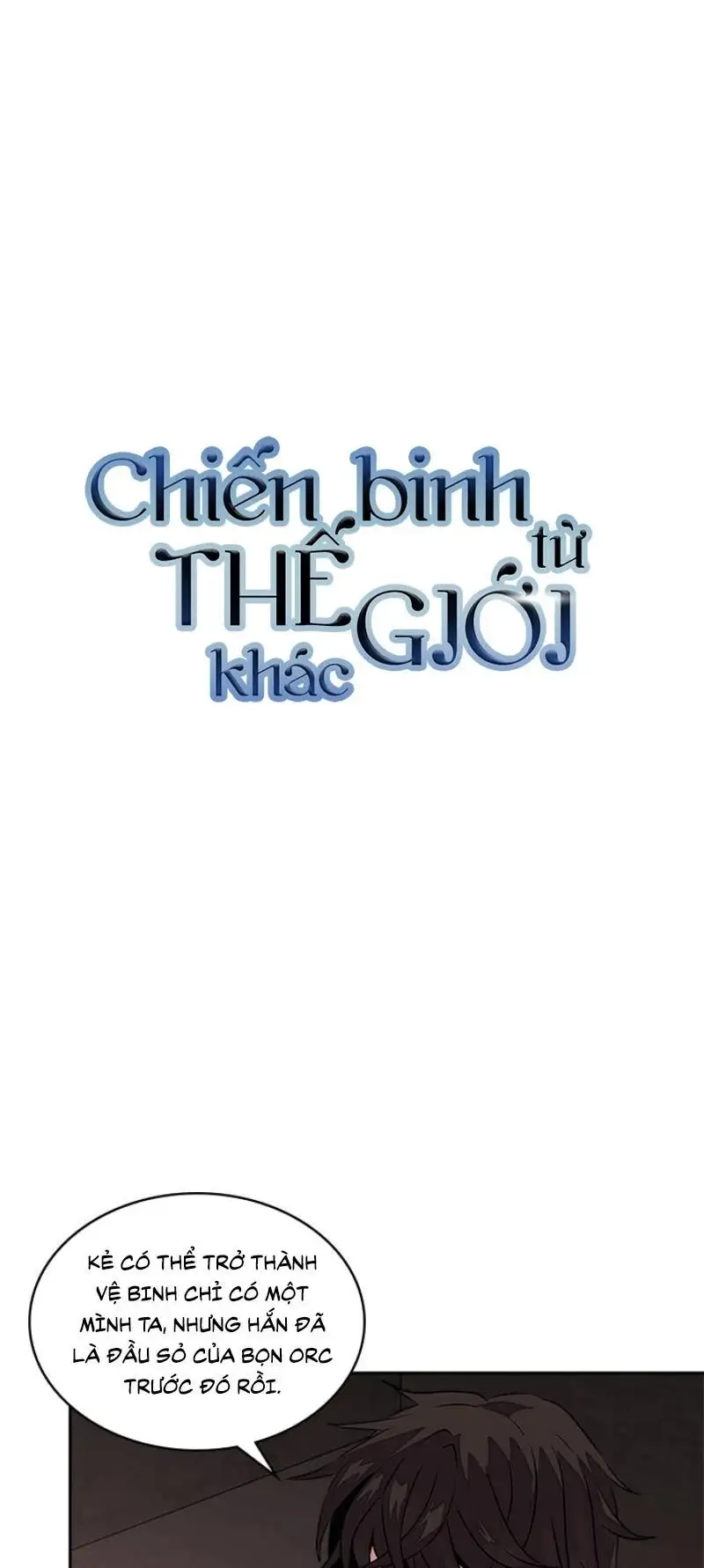 Truyện Tranh Chiến Binh Từ Thế Giới Khác - Otherworld Warrior trang 6