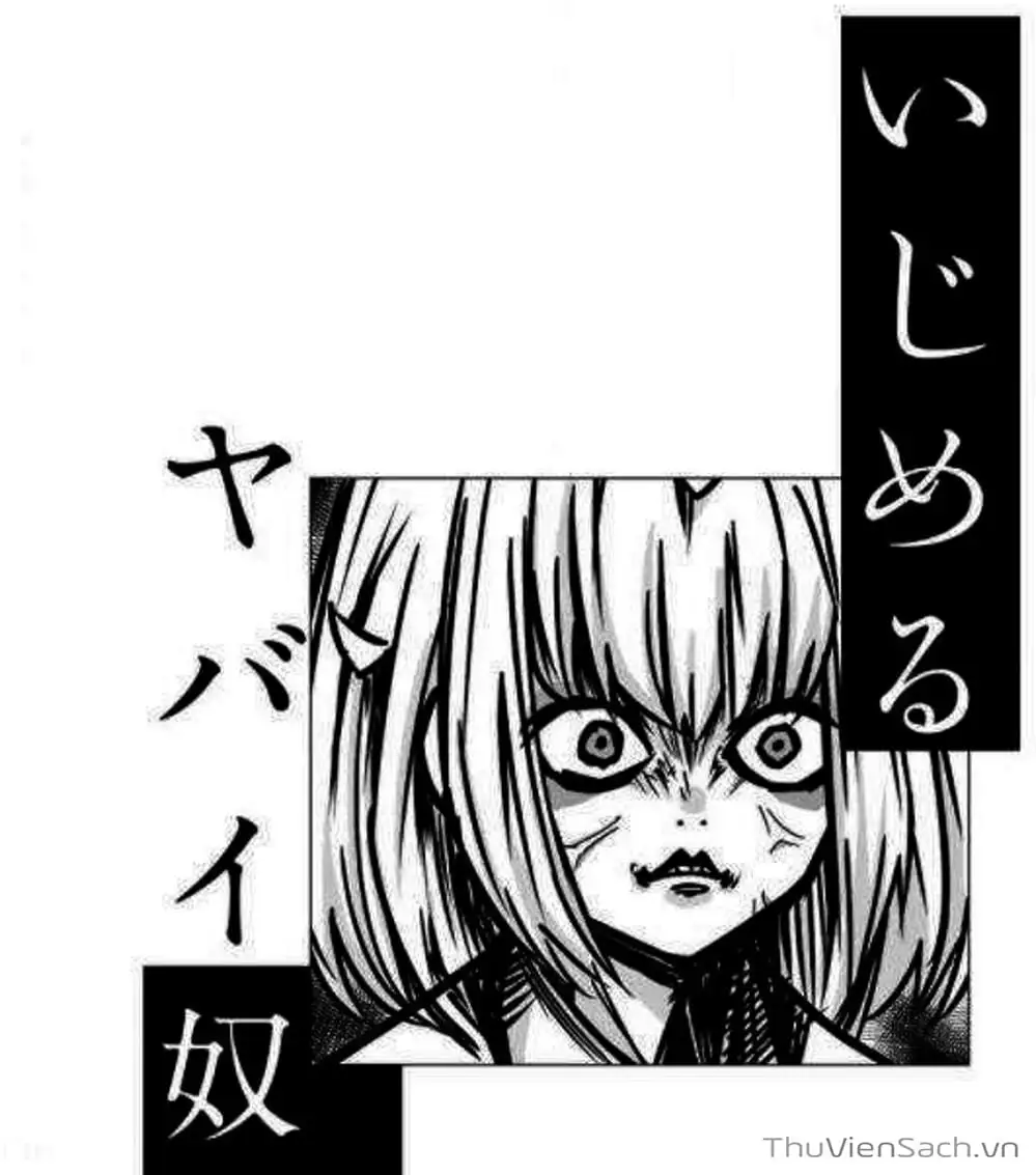 Truyện Tranh Không Chỉ Là Bắt Nạt - Ijimeru Yabai Yatsu trang 3