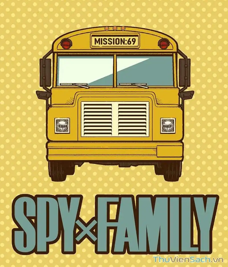 Truyện Tranh Gia Đình Điệp Viên - Spy X Family trang 5