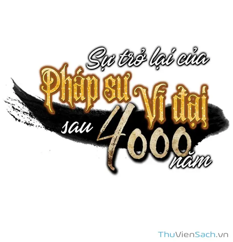 Truyện Tranh Sự Trở Lại Của Pháp Sư Vĩ Đại Sau 4000 Năm trang 5