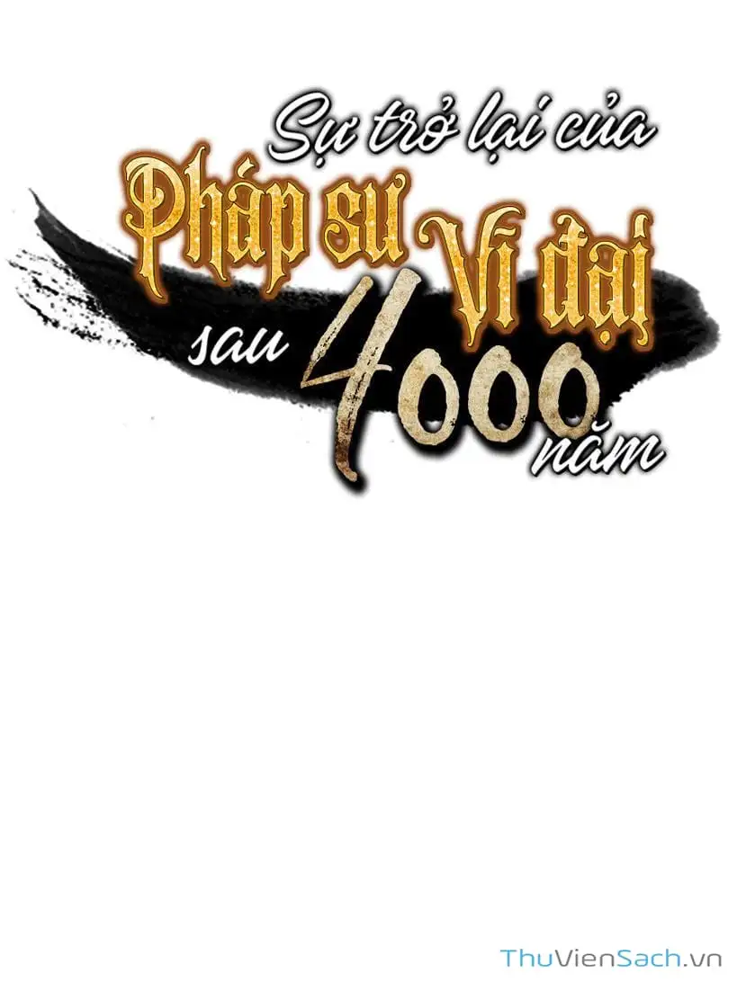 Truyện Tranh Sự Trở Lại Của Pháp Sư Vĩ Đại Sau 4000 Năm trang 5