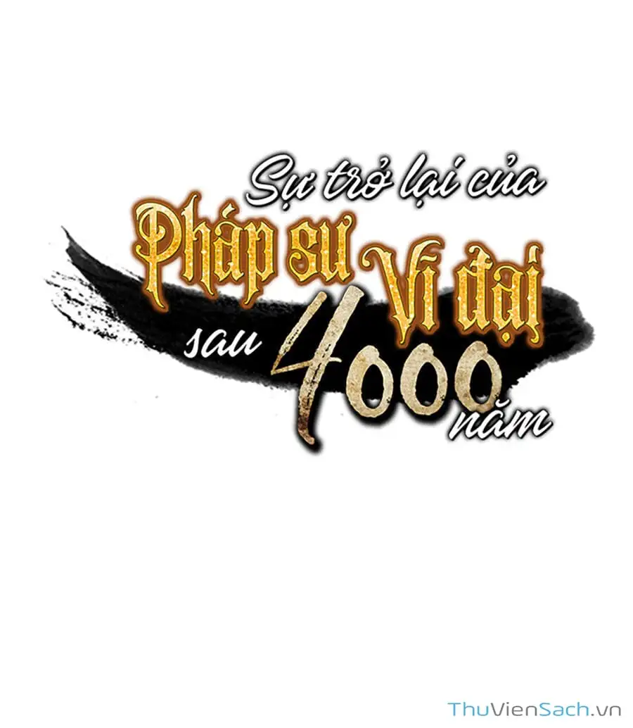 Truyện Tranh Sự Trở Lại Của Pháp Sư Vĩ Đại Sau 4000 Năm trang 5