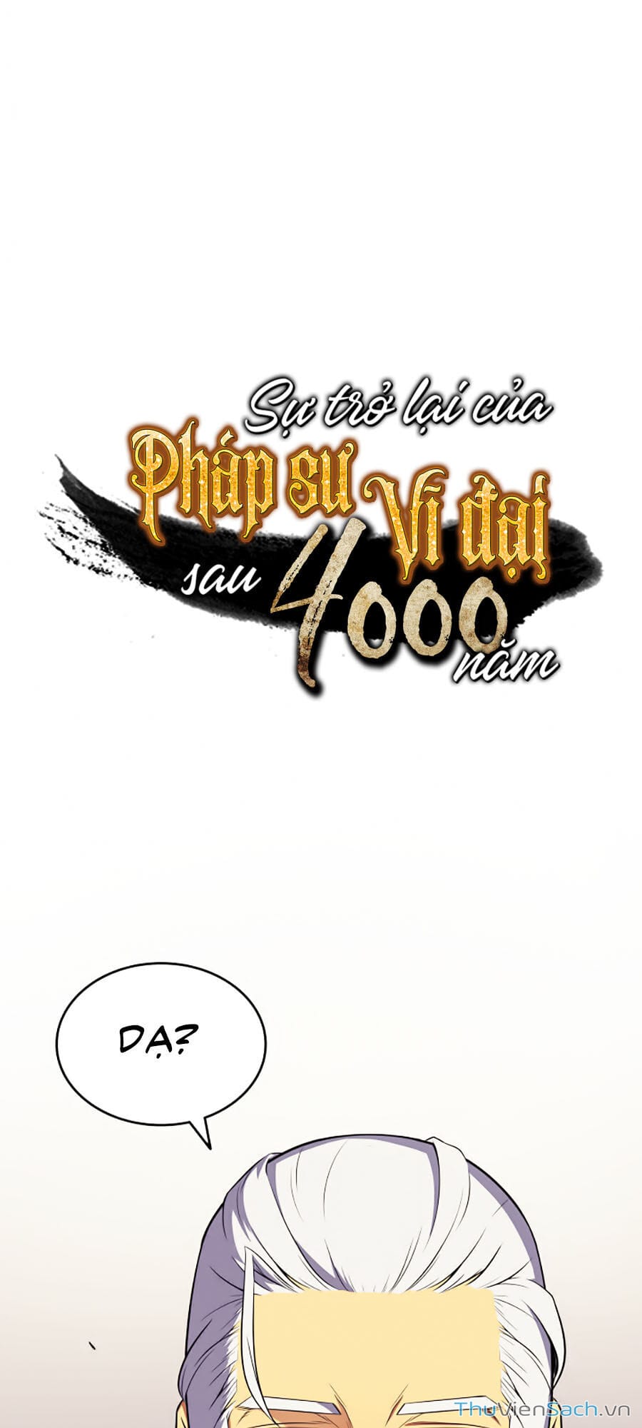 Truyện Tranh Sự Trở Lại Của Pháp Sư Vĩ Đại Sau 4000 Năm trang 5