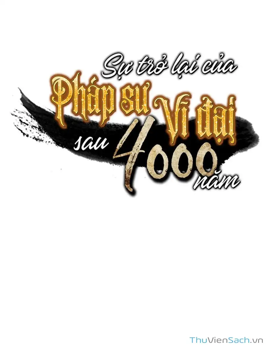 Truyện Tranh Sự Trở Lại Của Pháp Sư Vĩ Đại Sau 4000 Năm trang 5