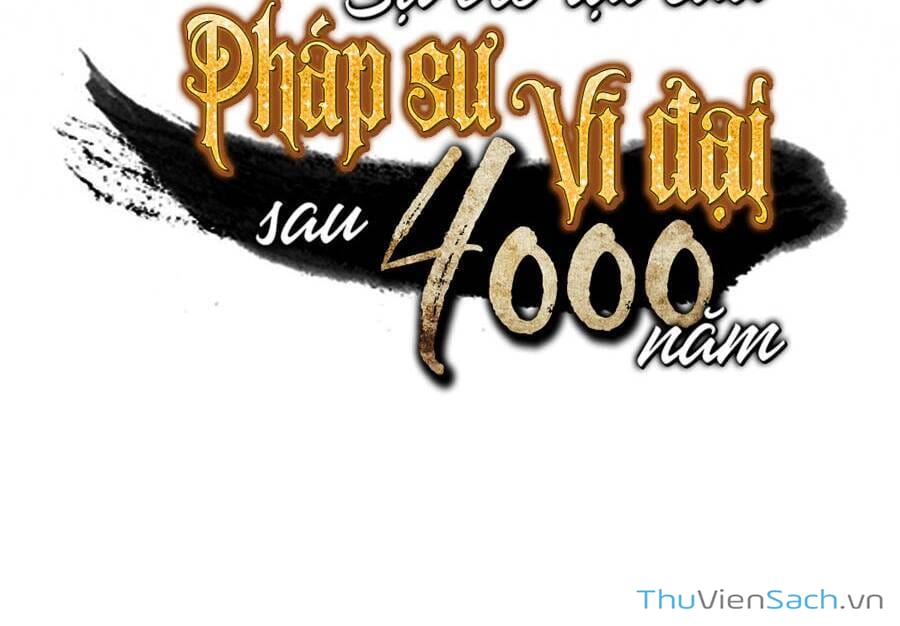Truyện Tranh Sự Trở Lại Của Pháp Sư Vĩ Đại Sau 4000 Năm trang 5
