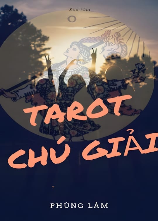 Ảnh bìa sách Tarot Chú Giải