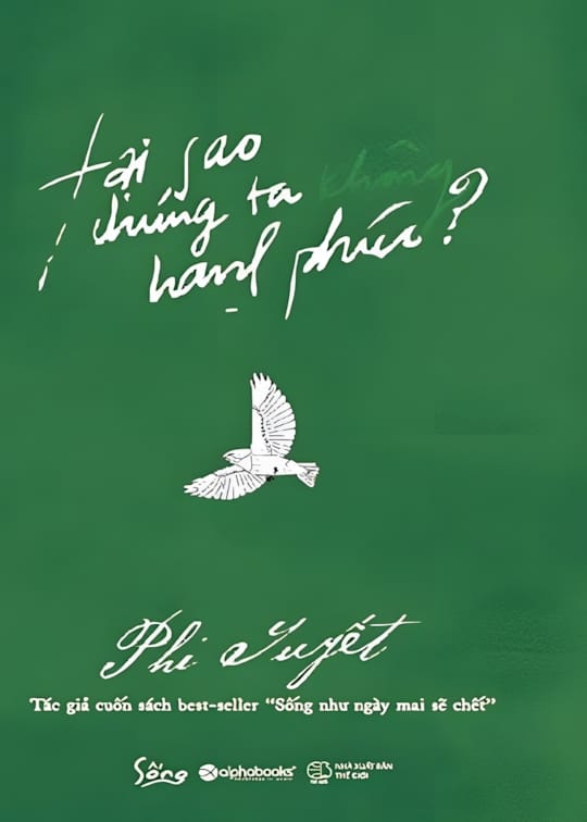 Ảnh bìa sách Tại Sao Chúng Ta Không Hạnh Phúc