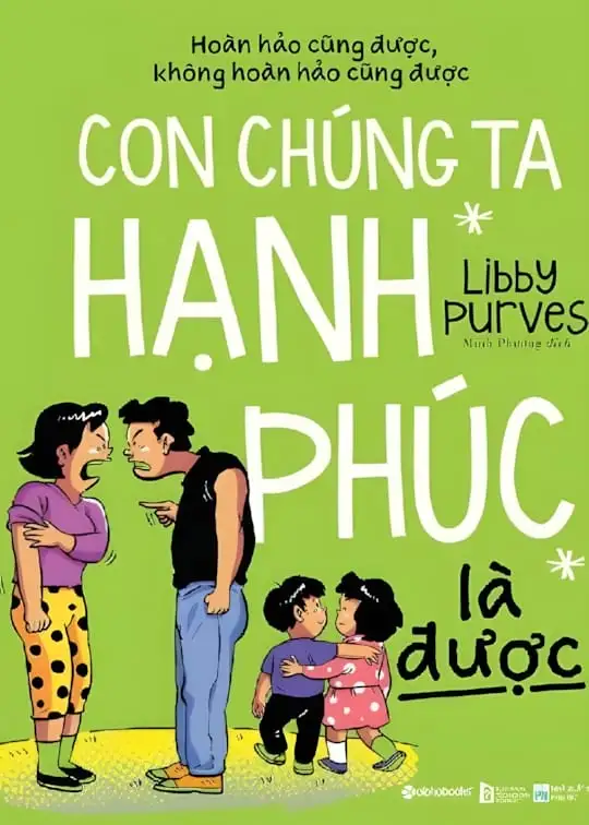 Ảnh bìa sách Con Chúng Ta Hạnh Phúc Là Được