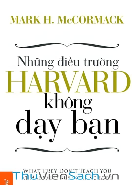 Ảnh bìa sách Những Điều Trường Harvard Không Dạy Bạn