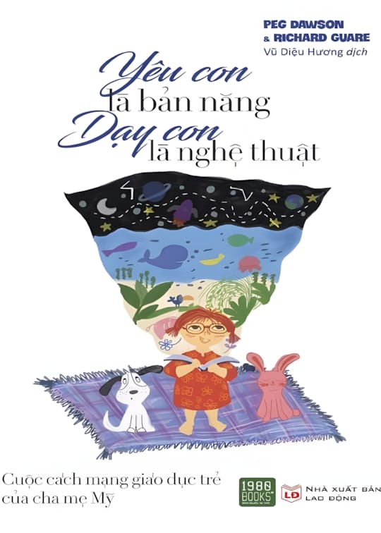 Ảnh bìa sách Yêu Con Là Bản Năng, Dạy Con Là Nghệ Thuật