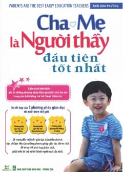Sách Cha Mẹ Là Người Thầy Đầu Tiên Tốt Nhất