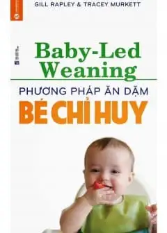 Ảnh Phương Pháp Ăn Dặm Bé Chỉ Huy