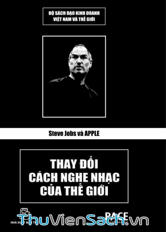 Ảnh bìa sách Steve Jobs Và Apple Thay Đổi Cách Nghe Nhạc Của Thế Giới