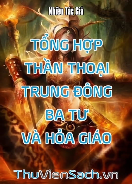 Ảnh bìa sách Tổng Hợp Thần Thoại Trung Đông - Ba Tư Và Hỏa Giáo