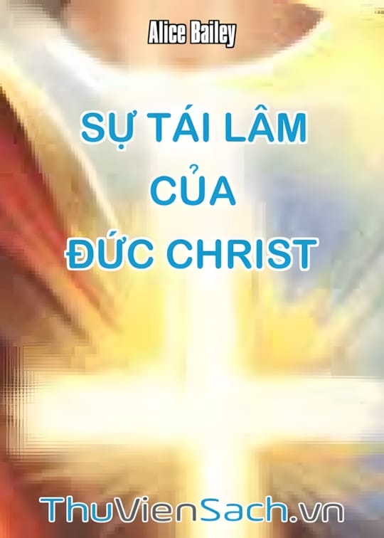 Ảnh bìa sách Sự Tái Lâm Của Đức Christ