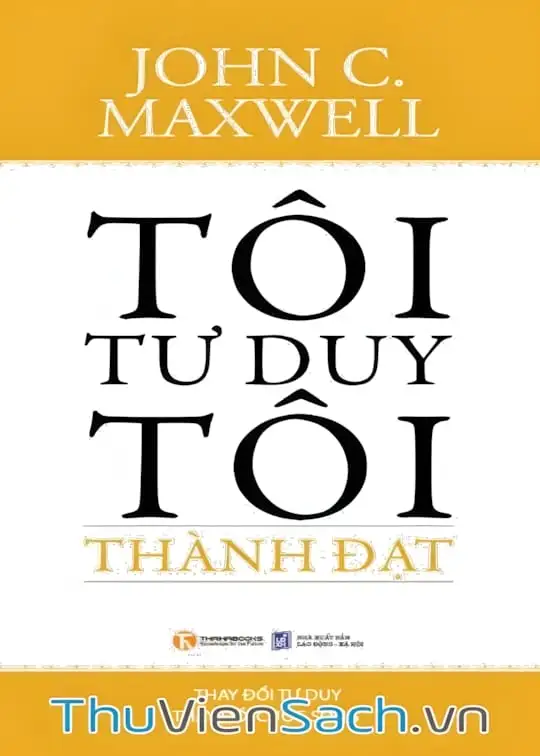 Ảnh bìa sách Tôi Tư Duy - Tôi Thành Đạt