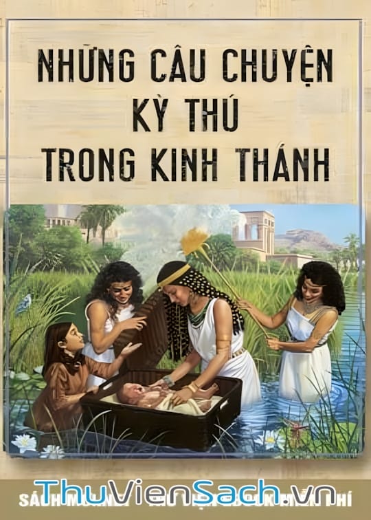 Ảnh bìa sách Những Câu Chuyện Kỳ Thú Trong Kinh Thánh