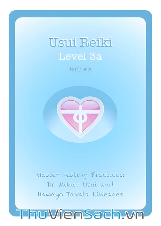 Ảnh bìa sách Tự Học Reiki Miễn Phí - Level 3