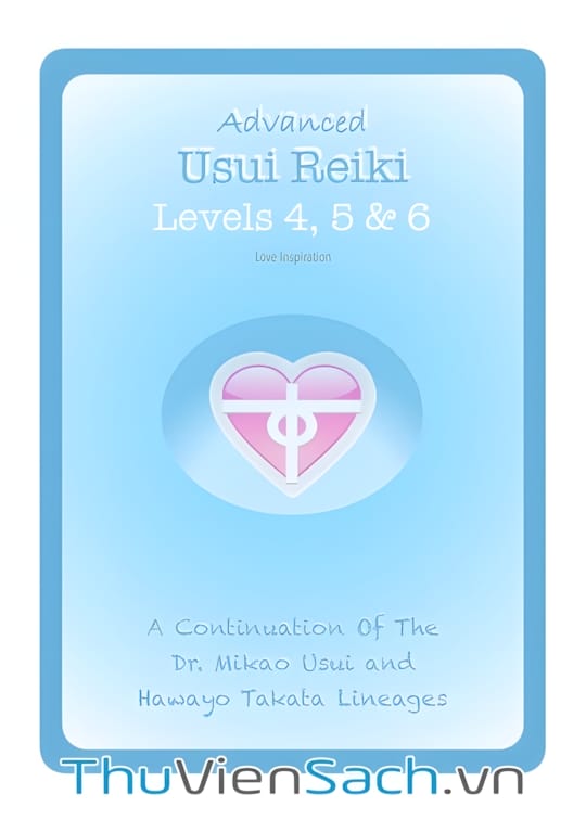 Ảnh bìa sách Tự Học Reiki Miễn Phí - Level 4+5+6