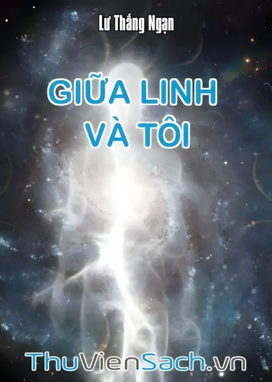 Ảnh bìa sách Giữa Linh Và Tôi