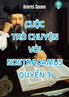 Cuộc Trò Chuyện Với Nostradamus - Quyển 3