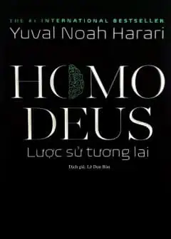 Homo Deus - Lược Sử Tương Lai