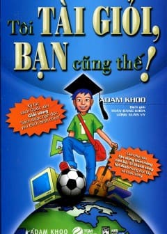 Sách Tôi Tài Giỏi Bạn Cũng Thế