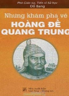 Những Khám Phá Về Hoàng Đế Quang Trung