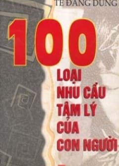 100 Nhu Cầu Tâm Lý Con Người