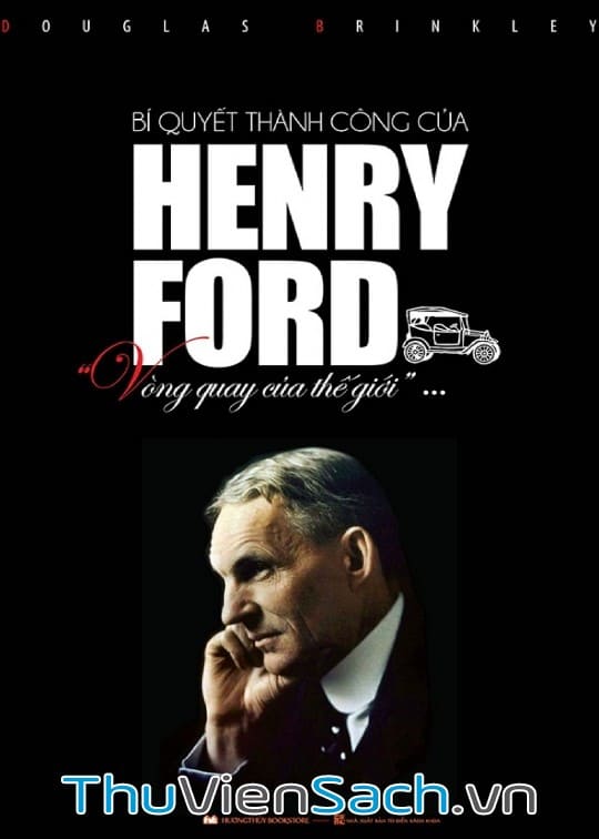 Ảnh bìa sách Bí Quyết Thành Công Của Henry Ford