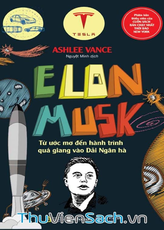 Ảnh bìa sách Elon Musk - Từ Ước Mơ Đến Hành Trình Quá Giang Vào Dải Ngân Hà