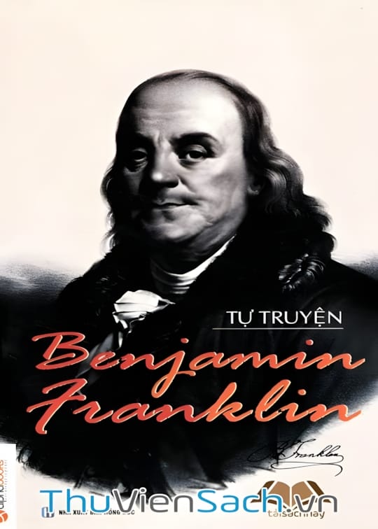 Ảnh bìa sách Tự Truyện Benjamin Franklin