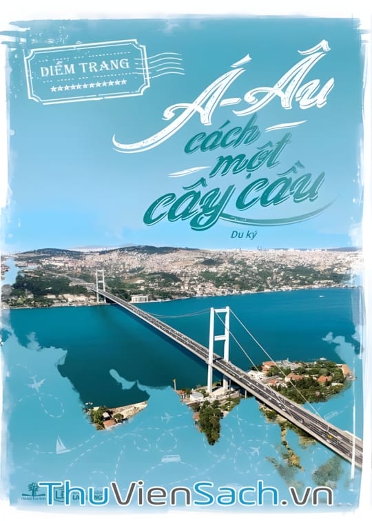 Ảnh bìa sách Á - Âu Cách Một Cây Cầu