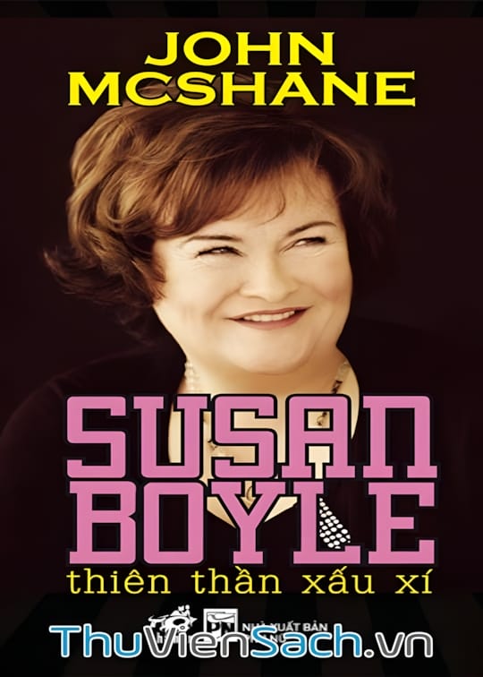 Ảnh bìa sách Susan Boyle - Thiên Thần Xấu Xí