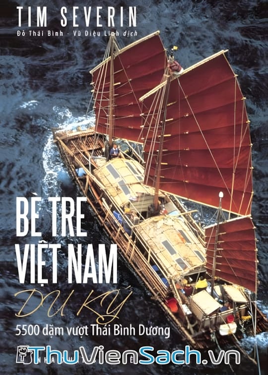 Ảnh bìa sách Bè Tre Việt Nam Du Ký - 5500 Dặm Vượt Thái Bình Dương