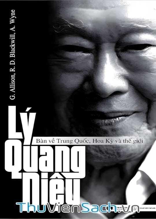 Ảnh bìa sách Lý Quang Diệu Bàn Về Trung Quốc, Hoa Kỳ Và Thế Giới