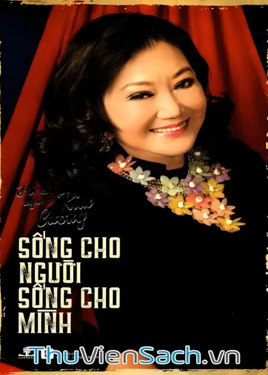 Ảnh bìa sách Hồi Ký Nghệ Sĩ Kim Cương: Sống Cho Người, Sống Cho Mình