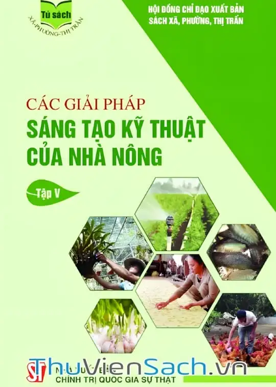 Ảnh bìa sách Các Giải Pháp Sáng Tạo Kỹ Thuật Của Nhà Nông - Tập 5