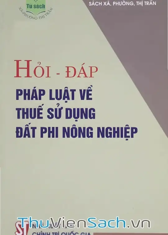 Ảnh bìa sách Hỏi - Đáp Pháp Luật Về Thuế Sử Dụng Đất Phi Nông Nghiệp
