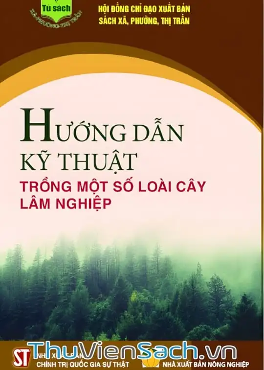 Ảnh bìa sách Hướng Dẫn Kỹ Thuật Trồng Một Số Loài Cây Lâm Nghiệp