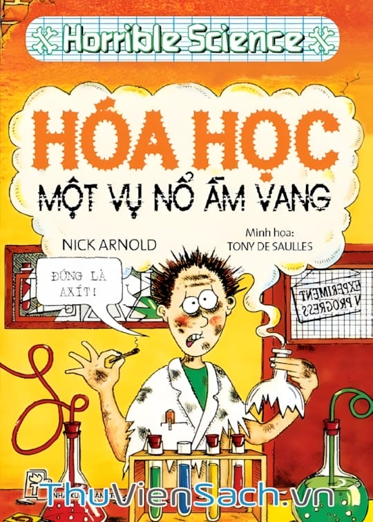 Ảnh bìa sách Horrible Science - Hóa Học - Một Vụ Nổ Ầm Vang