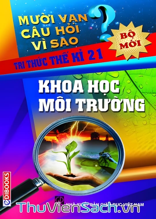 Ảnh bìa sách 10 Vạn Câu Hỏi Vì Sao - Khoa Học Môi Trường