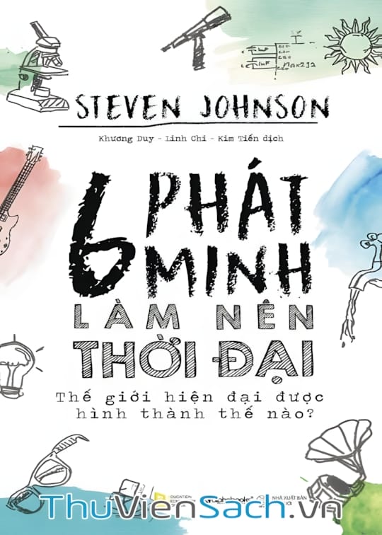 Ảnh bìa sách 6 Phát Minh Làm Nên Thời Đại