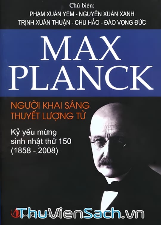 Ảnh bìa sách Max Planck - Người Khai Sáng Thuyết Lượng Tử
