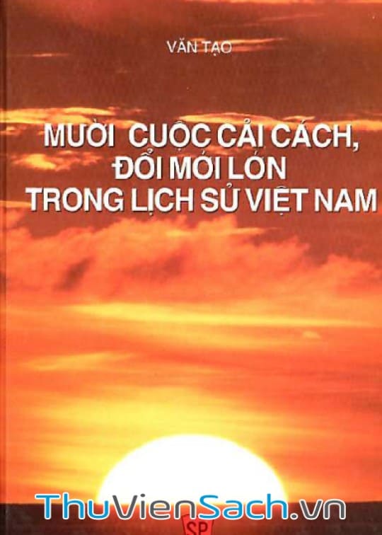 Ảnh bìa sách 10 Cuộc Cải Cách, Đổi Mới Lớn Trong Lịch Sử Việt Nam