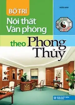 Ảnh Bố Trí Nội Thất Văn Phòng Theo Phong Thủy