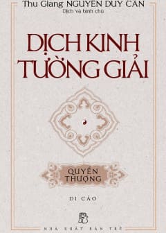 Sách Dịch Kinh Tường Giải (Di Cảo) - Quyển Thượng