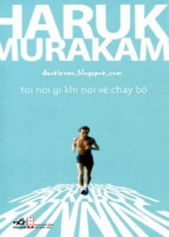 Sách Tôi Nói Gì Khi Nói Về Chạy Bộ